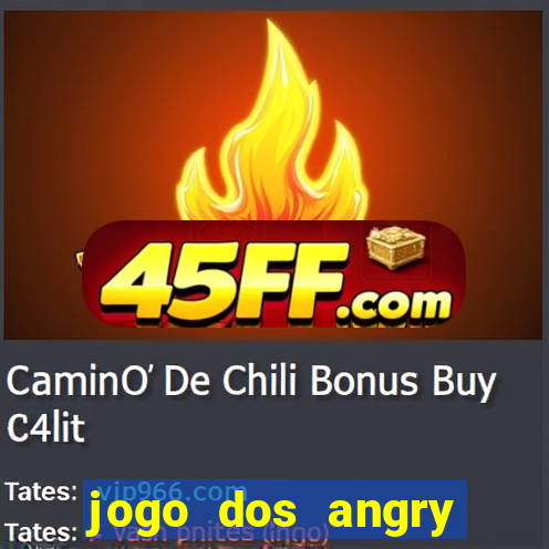 jogo dos angry birds rio